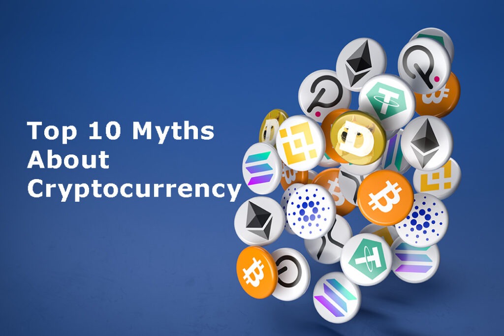 Top 10 Myths About Cryptocurrency lots of cryptos on a blue background.